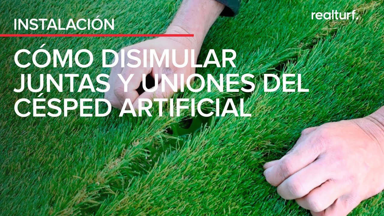C&oacute;mo disimular las juntas de uni&oacute;n en el c&eacute;sped artificial Realturf