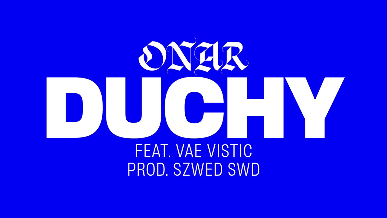 Onar feat. Vae Vistic - Duchy (prod. Szwed Swd)