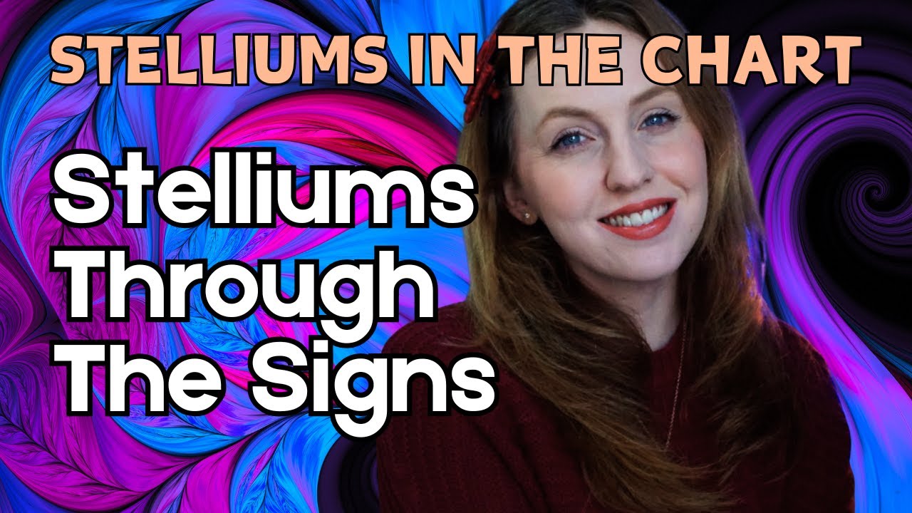 Stelliums Through The Signs: A Birth Chart Powerhouse!