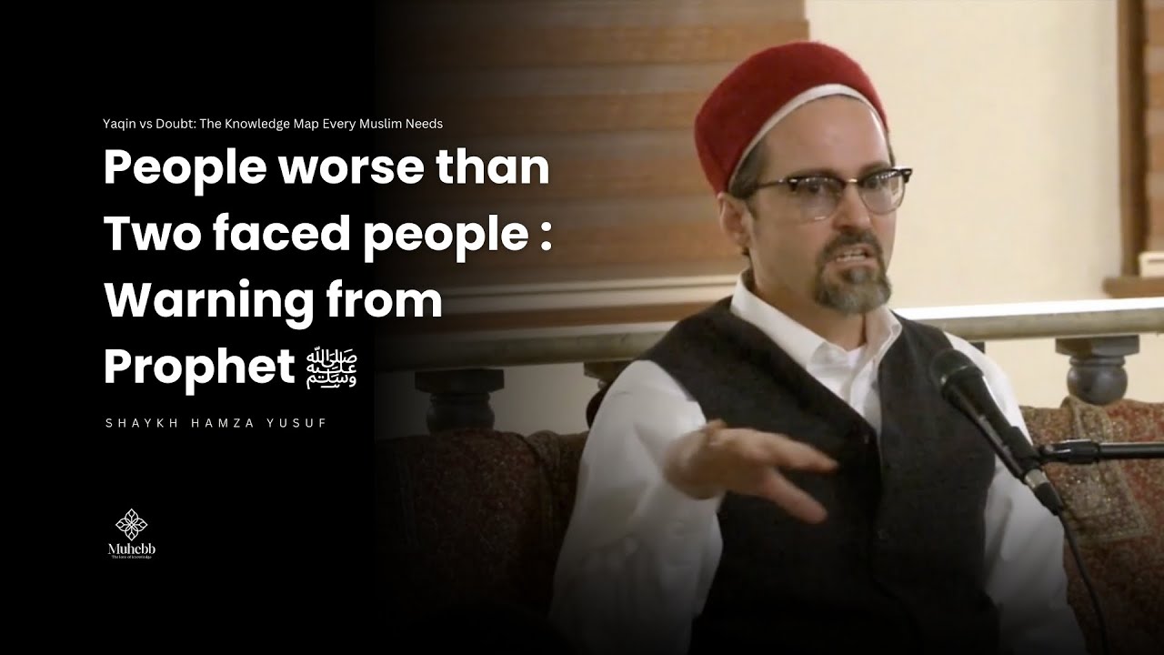 Prophet ﷺ warning about Spineless People - Shaykh Hamza Yusuf