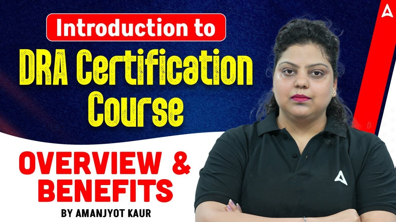 DRA Certification Course | Overview & Benefits | Amanjyot Kaur
