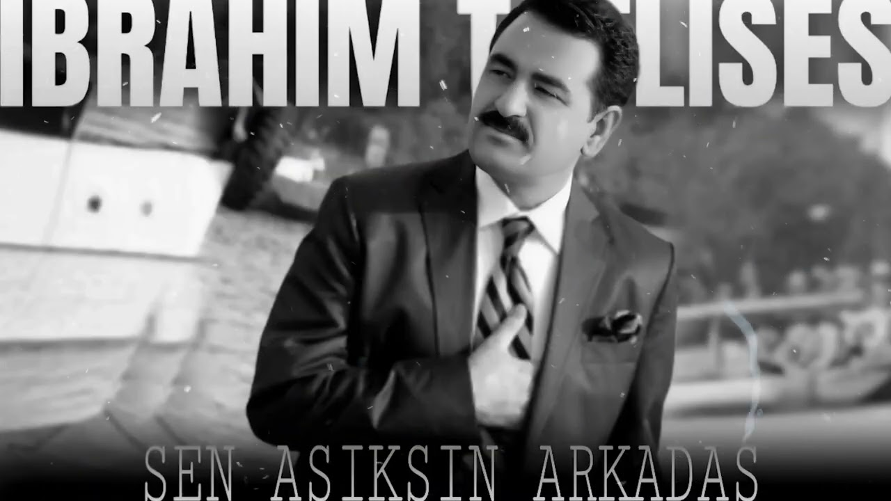 İbrahim Tatlises - Sen Asiksin Arkadas l Turk Arabesk Muzik l 2025