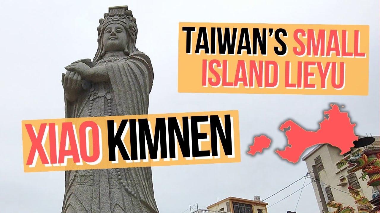 Visiting Kinmen? Do Not Miss Xiao Kinmen! Top Things to See in Lieyu - Little Kinmen Vlog