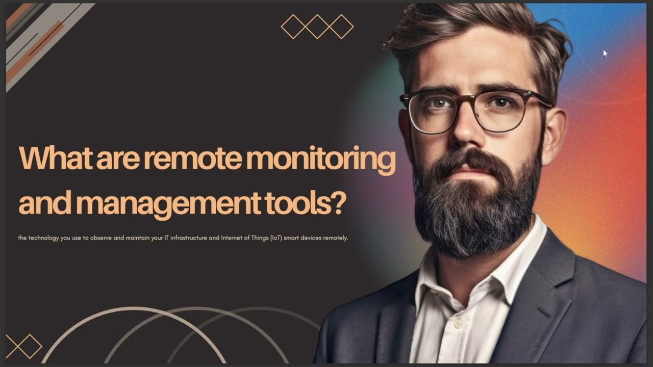 WHAT ARE REMOTE MONITORING AND MANAGEMENT TOOLS 2024