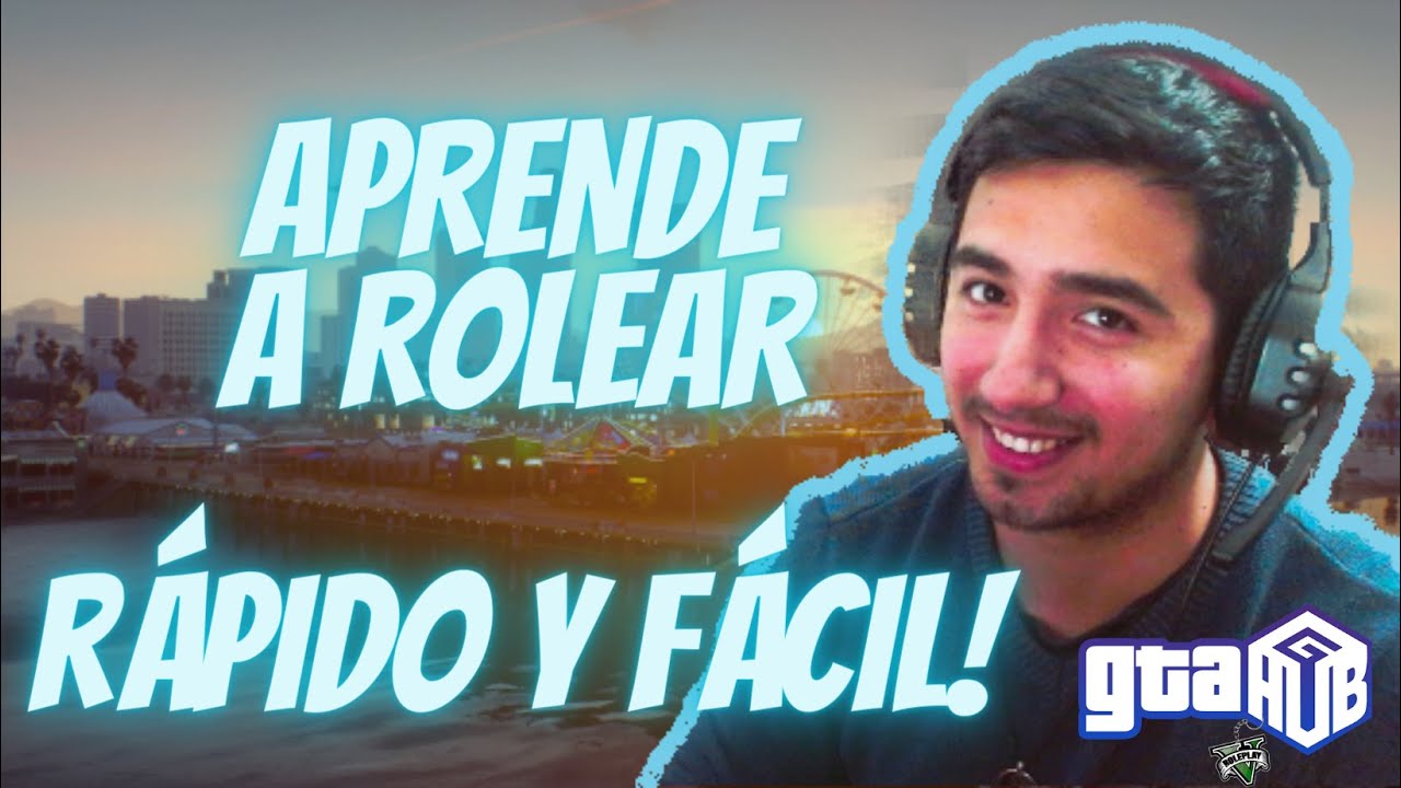 GTAHUB Roleplay | ¡APRENDE A ROLEAR EN MINUTOS! (uso de comandos /me - /do)