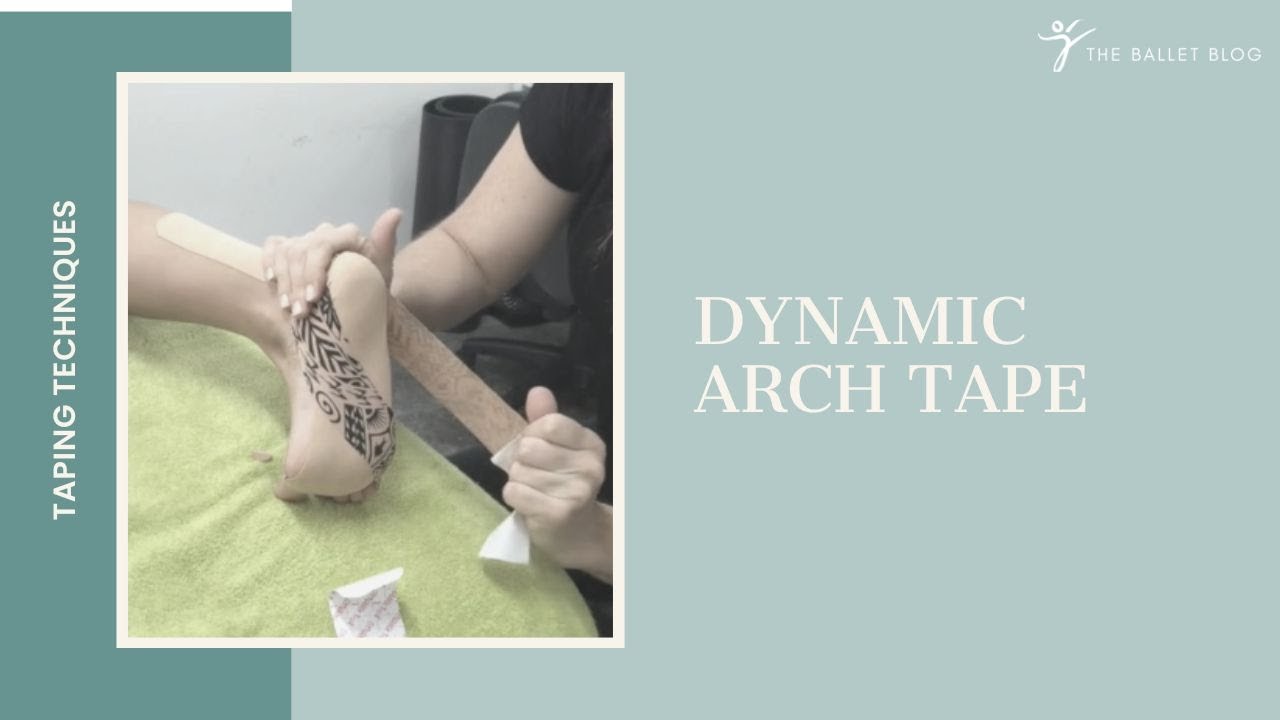 Dynamic Taping for the Arch - Help support the Plantar Fascia!