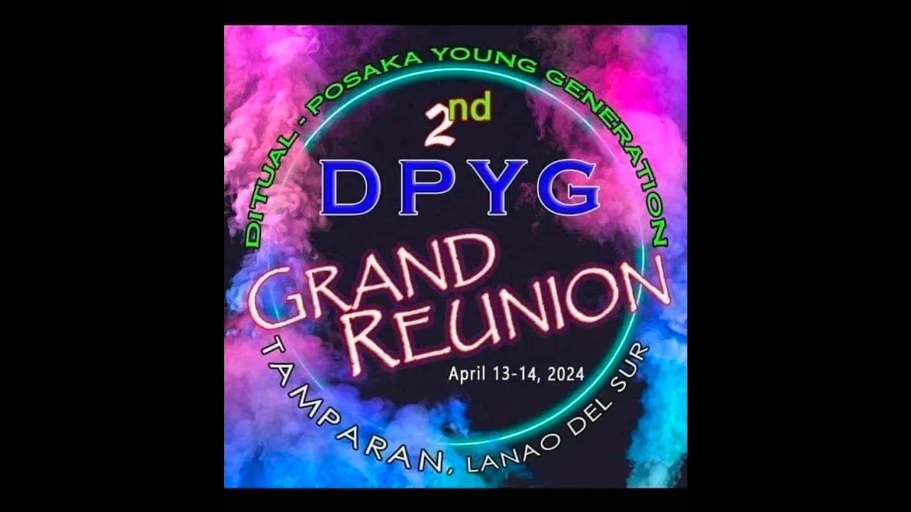 DPYG Family Reunion 2024 | A Photo/Video Walk. Tamparan, Lanao del Sur