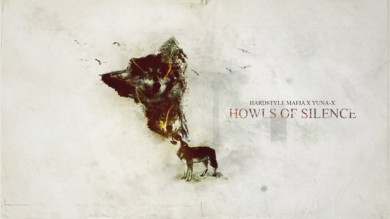 Hardstyle Mafia & Yuna-X - Howls Of Silence