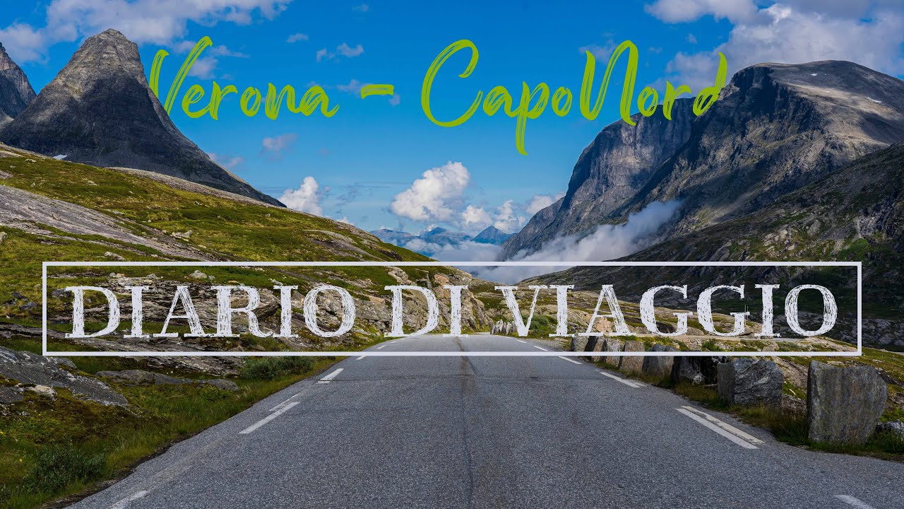 VERONA - CAPO NORD | DIARIO DI VIAGGIO