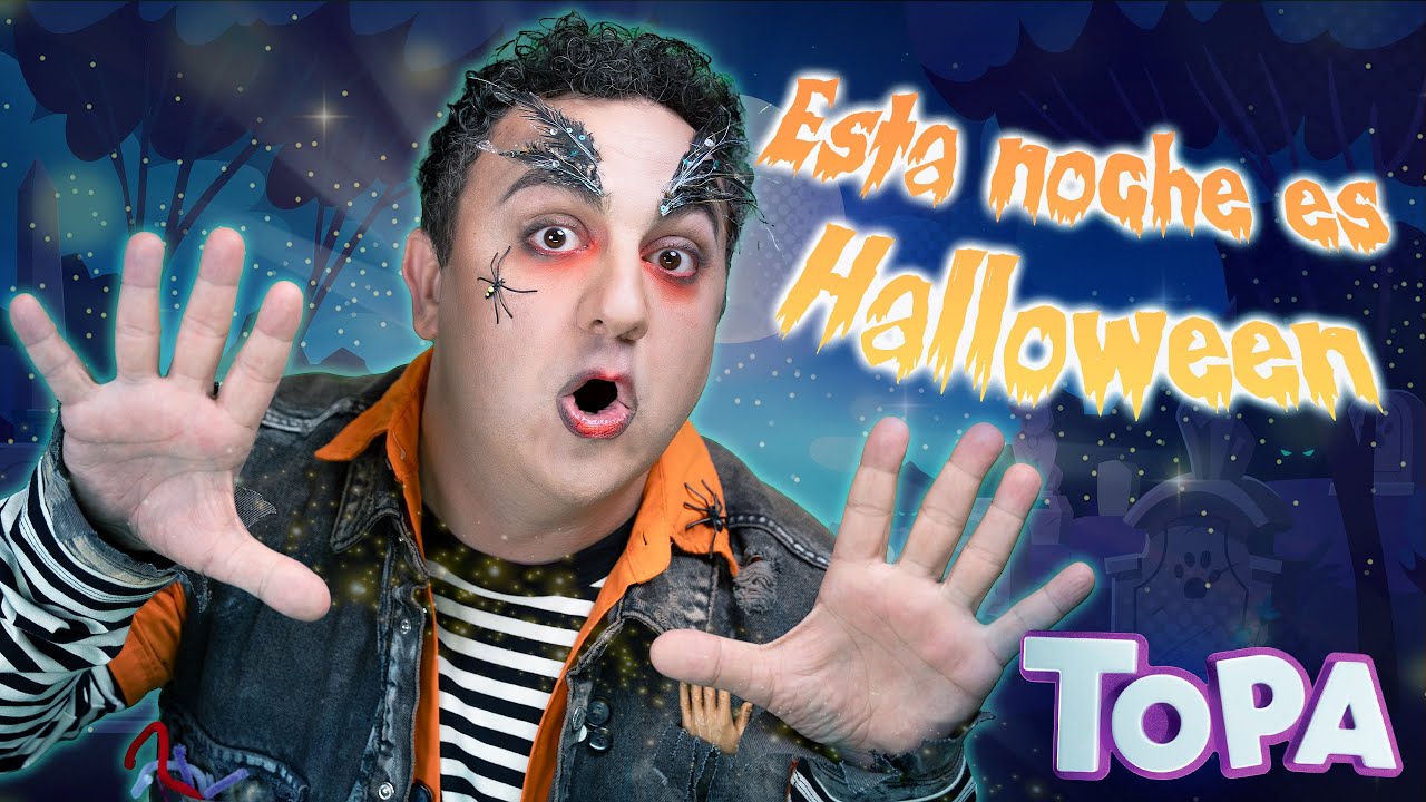 TOPA 🎃 ESTA NOCHE ES HALLOWEEN (Official Video)