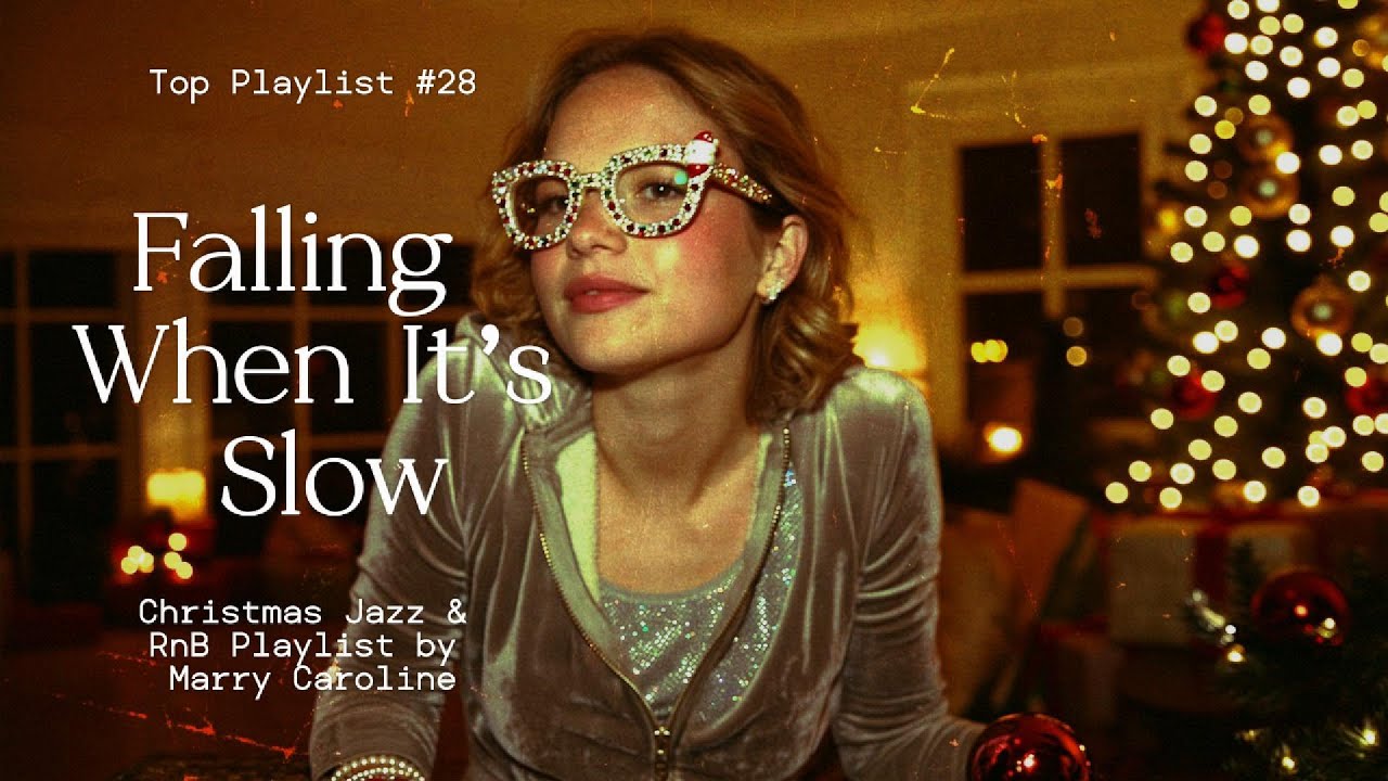 Falling When It’s Slow ❄️ Christmas Jazz & RnB Playlist by Marry Caroline