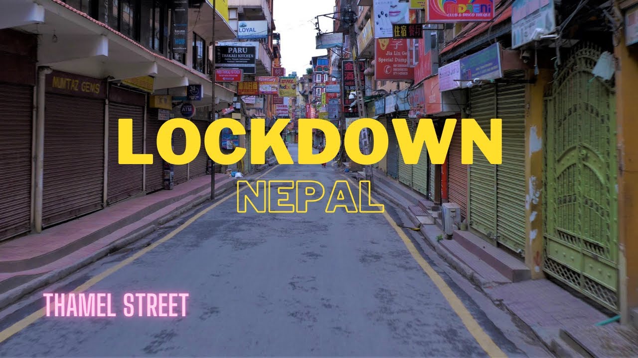THAMEL STREET | DURING lOCKDOWN | NEPAL |