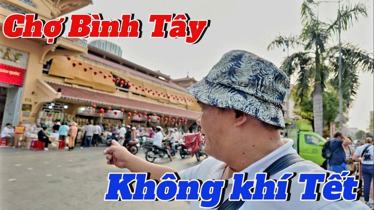 Không khí Tết Chợ Bình Tây