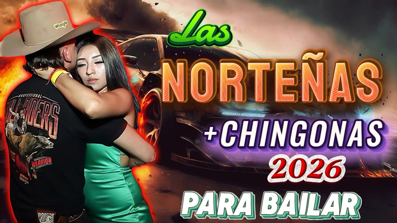 Las Norteñas Más Mamalonas del 2026💃🏽Norteñas para bailar 2026💃🏽💫 💃🏽💫 Cumbias Norteñas 2026