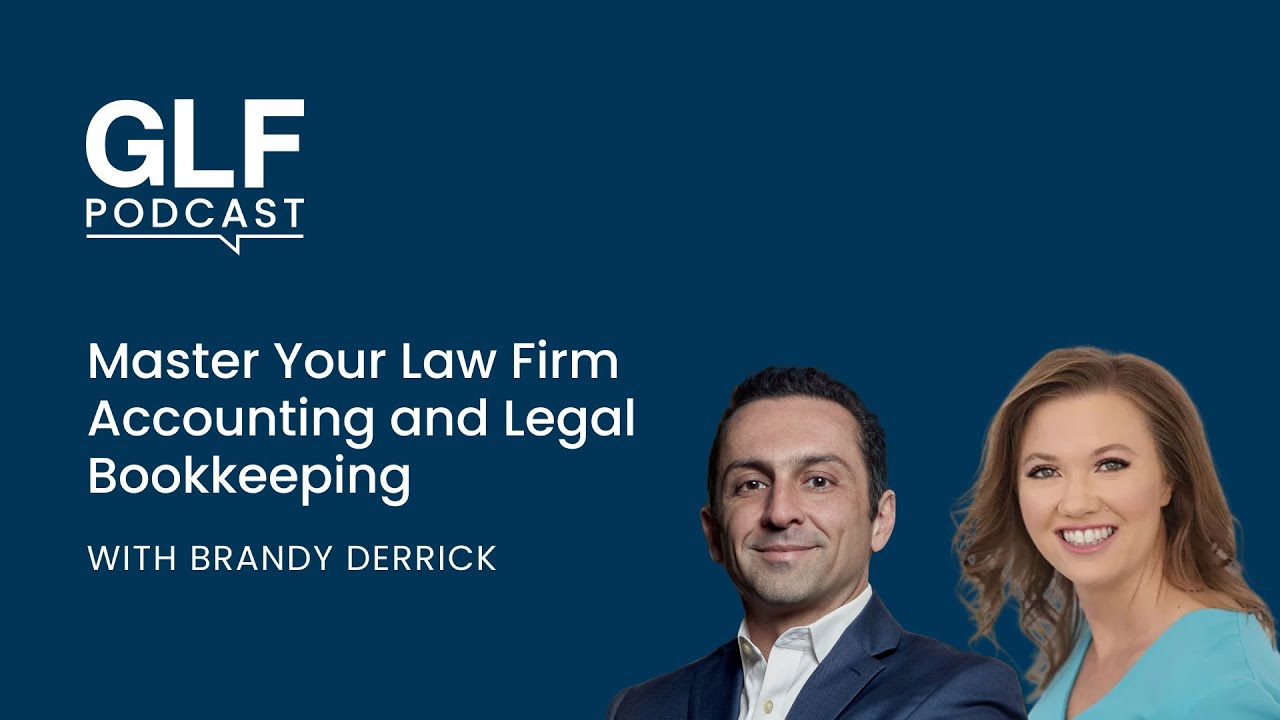 Master Your Law Firm Accounting and Legal Bookkeeping with Brandy Derrick