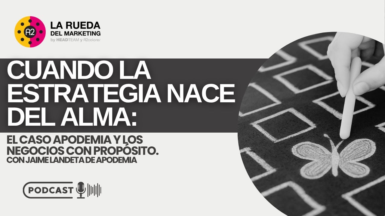 Apodemia. Cuando la Estrategia Nace del Alma | La Rueda del Marketing T2 E38