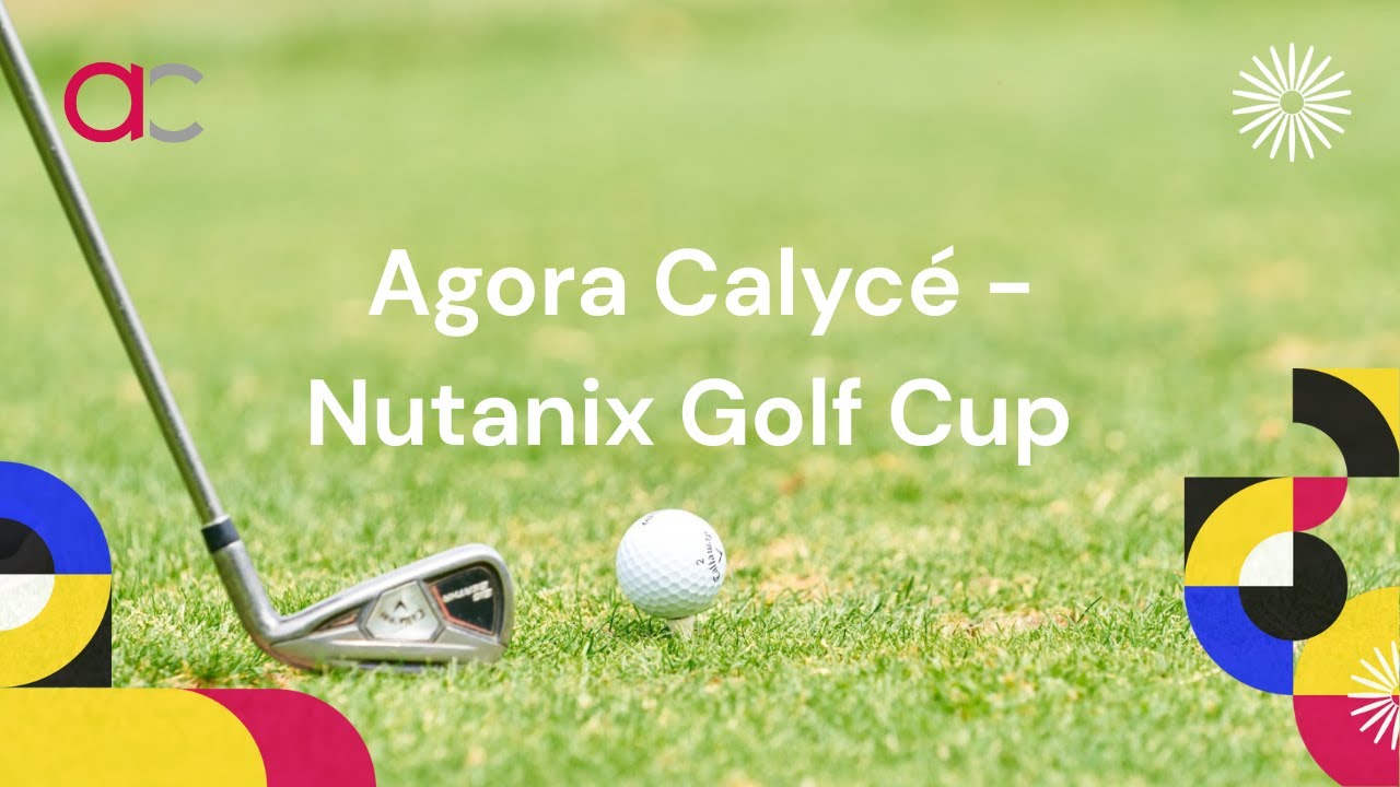 Agora Calycé - Nutanix Golf Cup