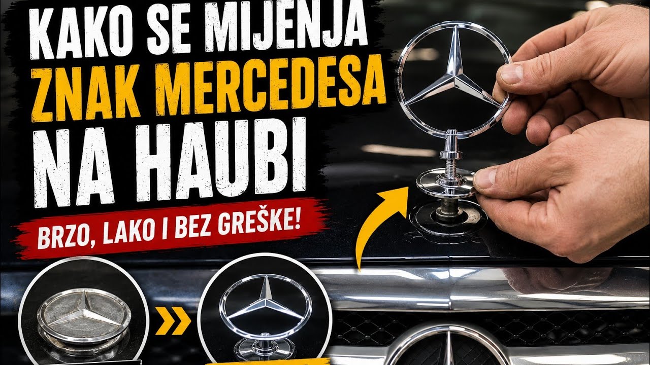 Kako se mijenja znak mercedesa na haubi?
