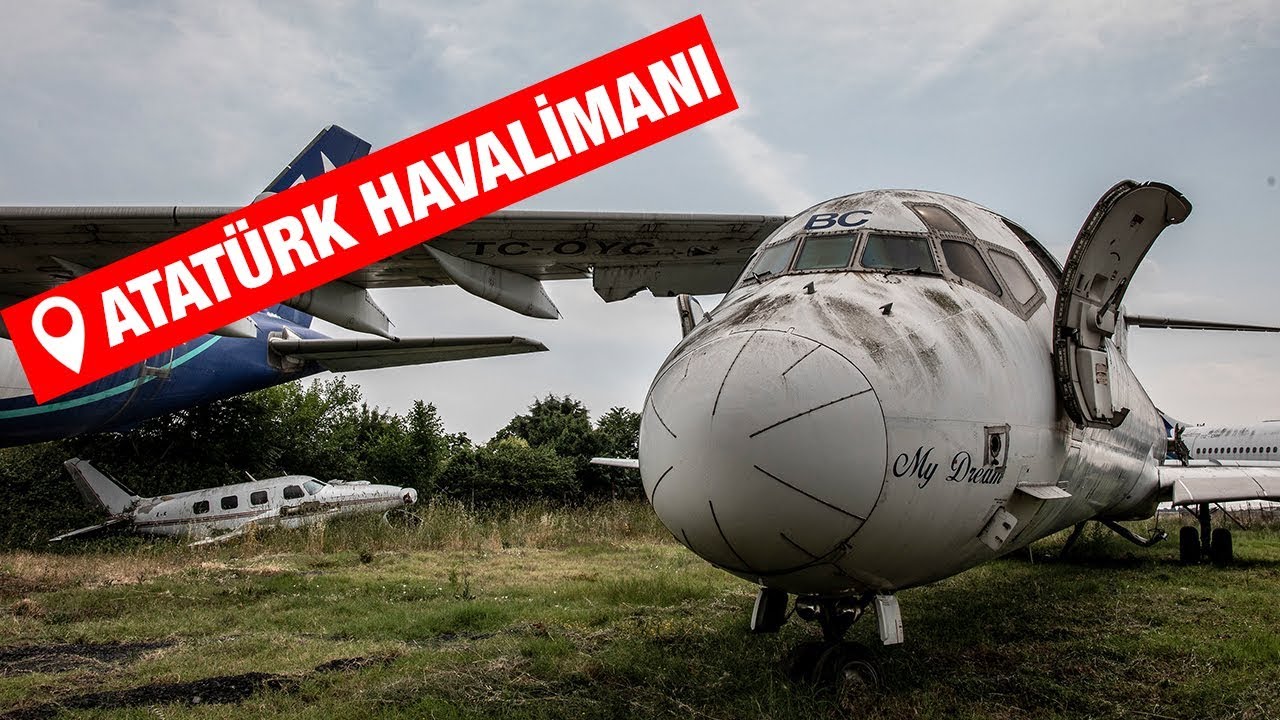 ATATÜRK HAVALİMANI'NDAKİ TERK EDİLMİŞ UÇAKLAR