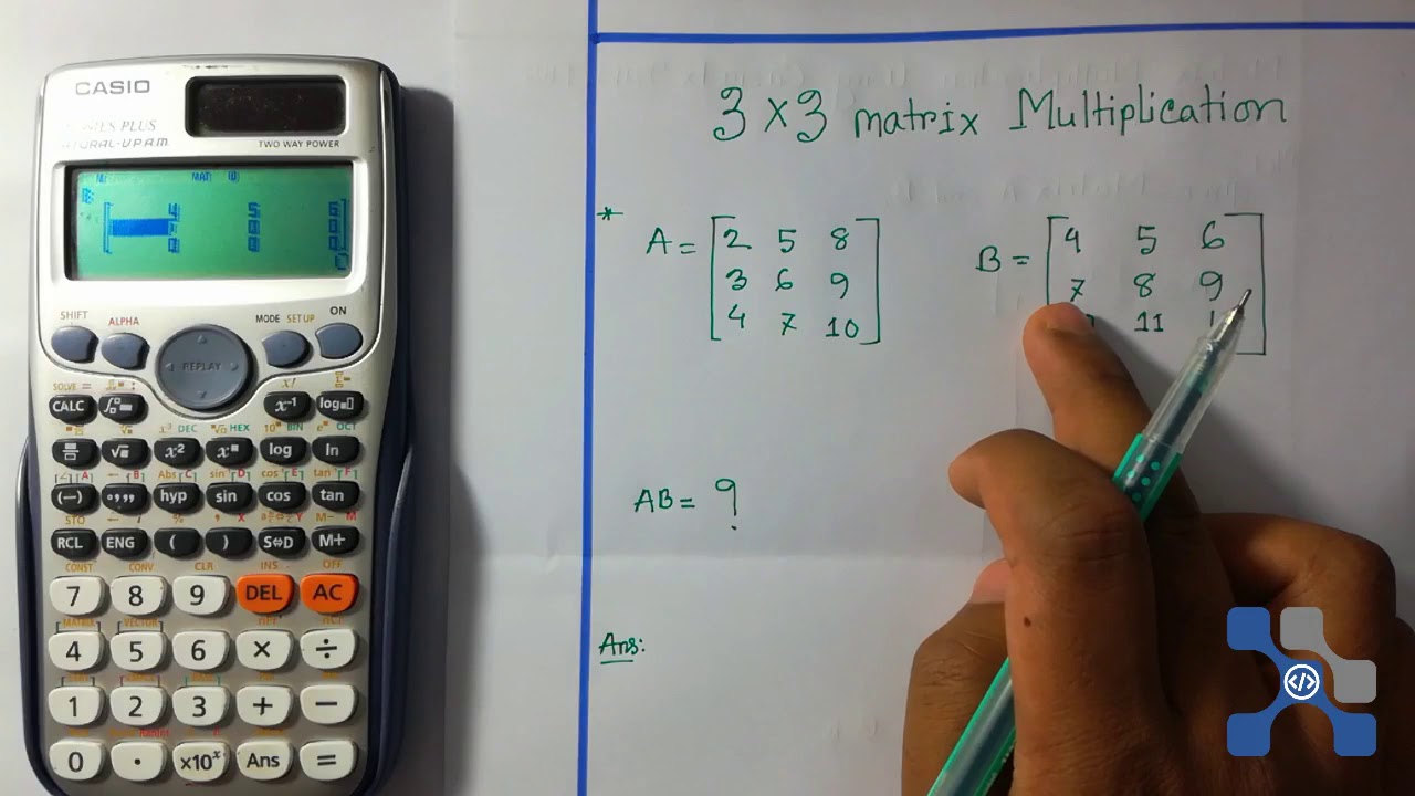 3*3 Matrix Multiplication  Using calculator Casio fx 991Es plus