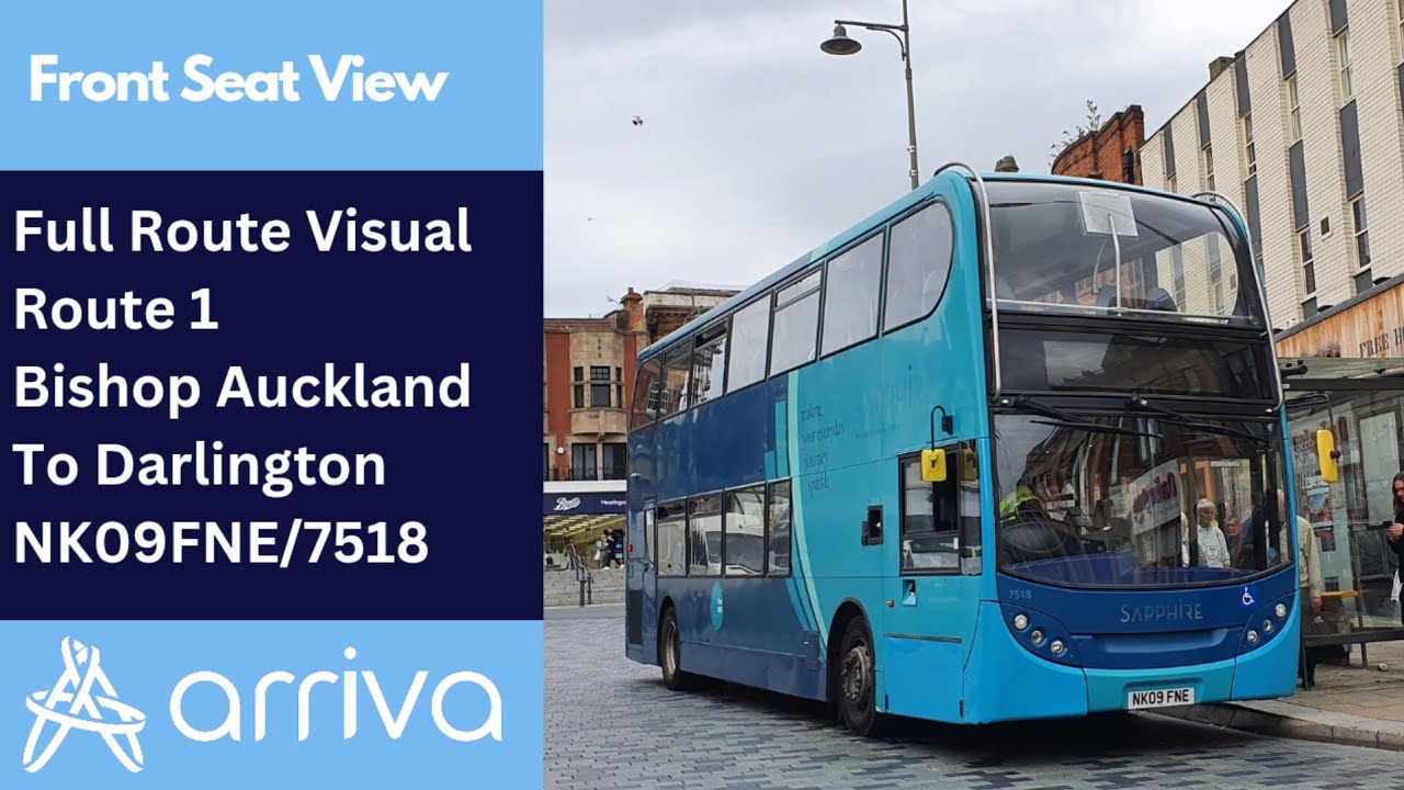 Full Route Visual | Arriva North East Route 1 - Bishop Auckland To Darlington | NK09FNE/7518