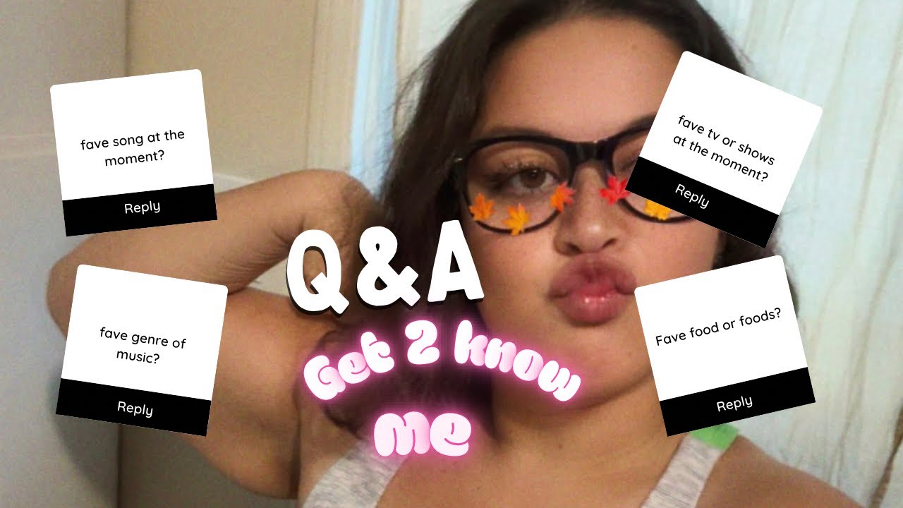 Q&A Get 2 Know Me 