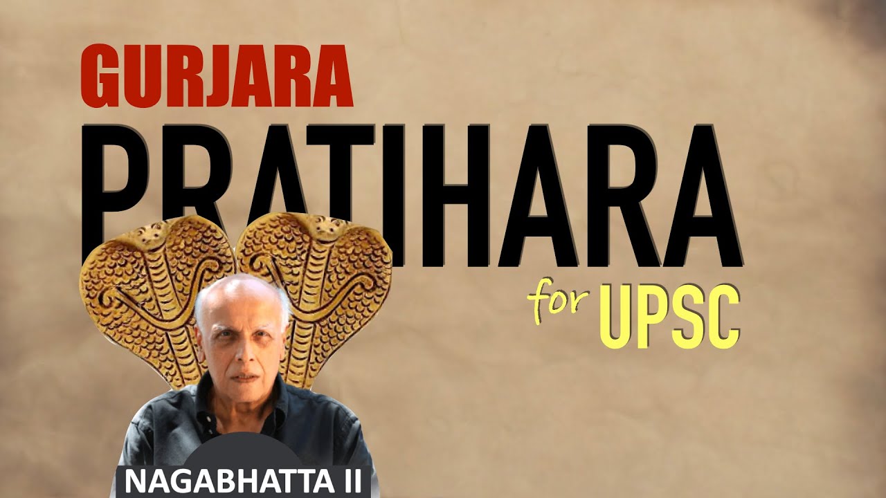 Gurjara Pratihara Dynasty | Satish Chandra | Medieval History for UPSC