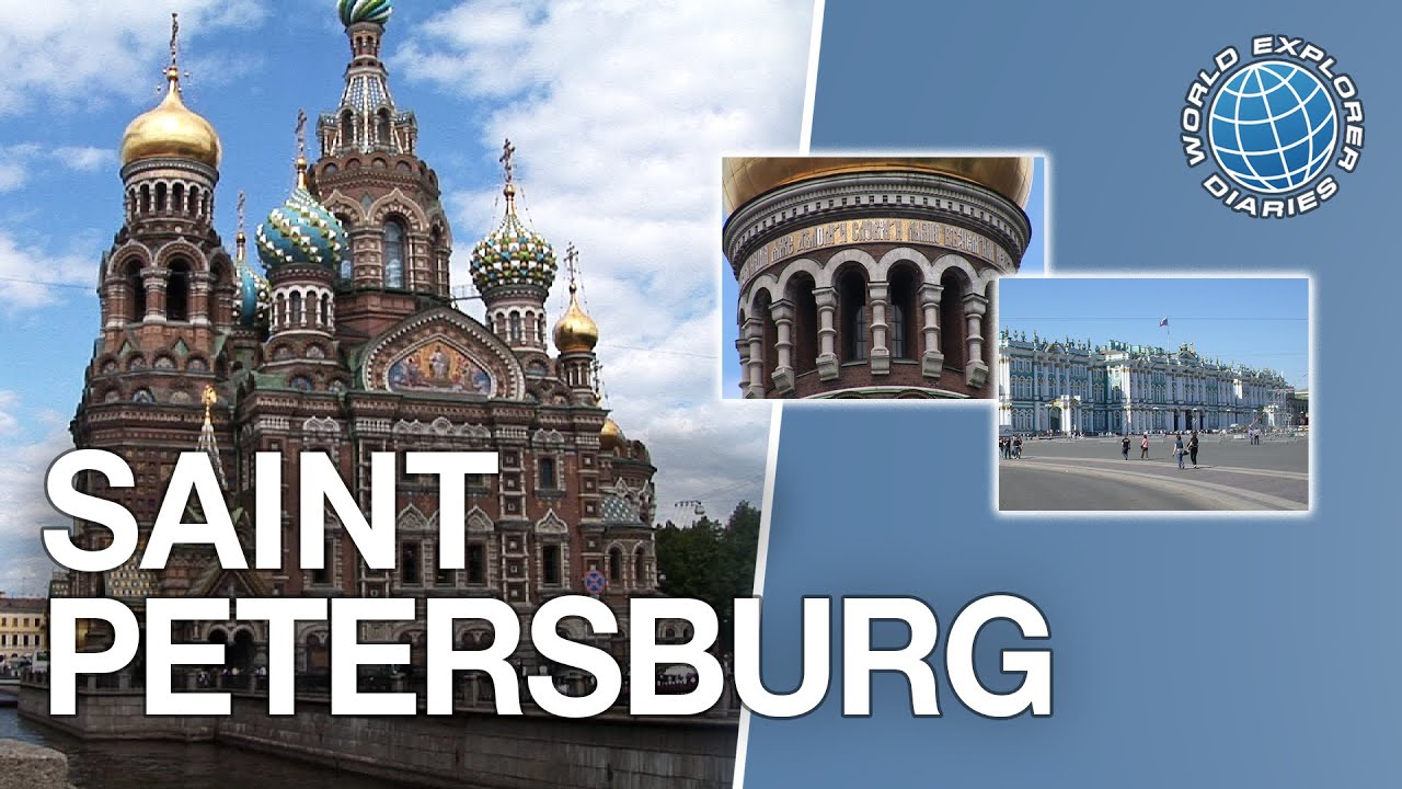 Saint Petersburg - Full City Guide [Travel] [Documentary] | World Explorer Diaries 🌎