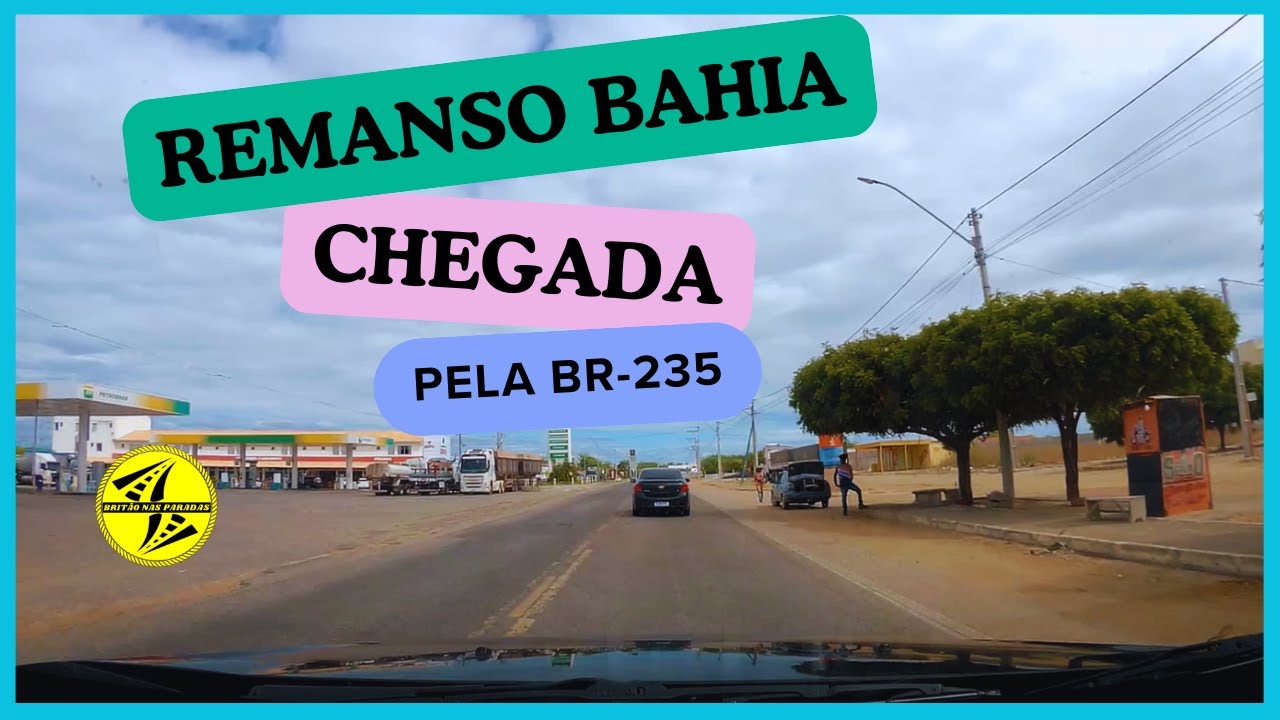 #26 CHEGADA EM REMANSO BAHIA OITAVA VIAGEM CARRO NORDESTE JULHO 2024