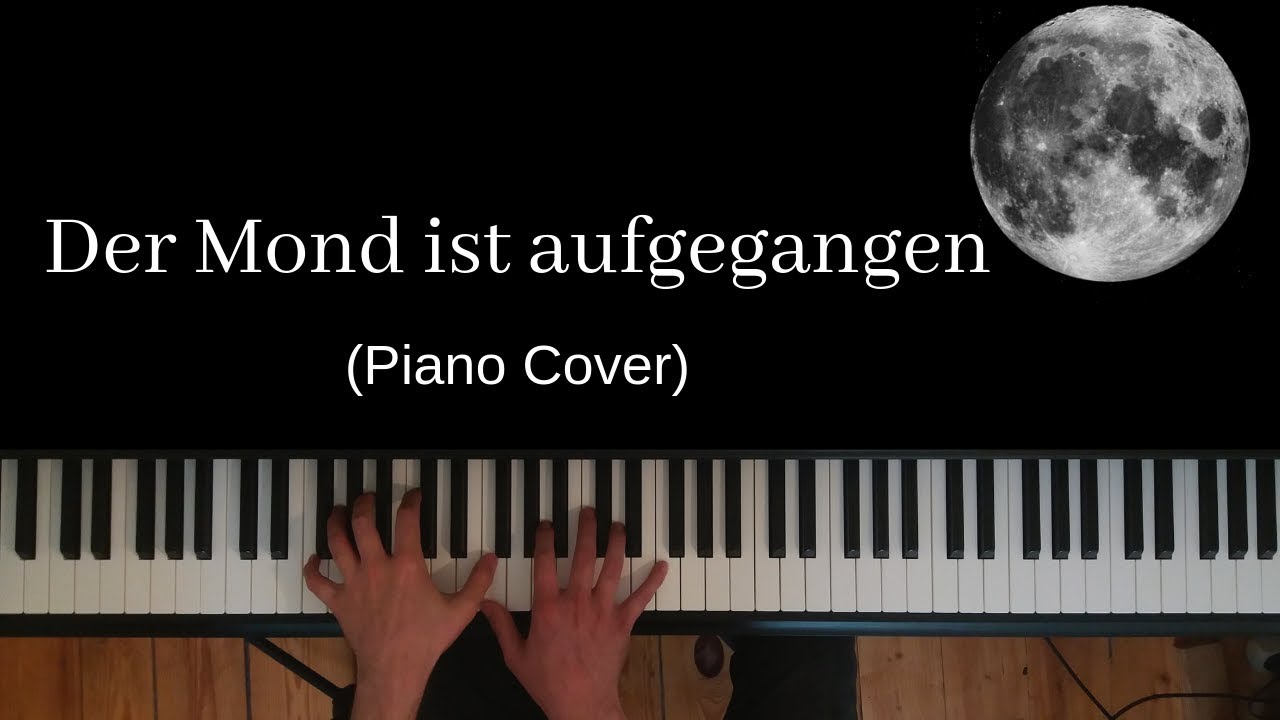 Der Mond ist aufgegangen (Piano Cover)