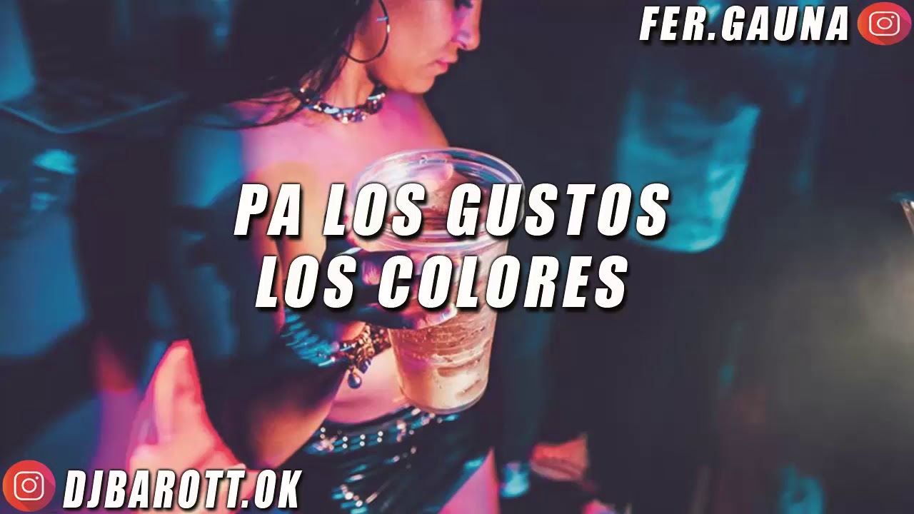 PA LOS GUSTOS LOS COLORES REMIX - JAVIIELO ✘ DJ BAROTT ✘ FER DEEJAY [FIESTERO REMIX]