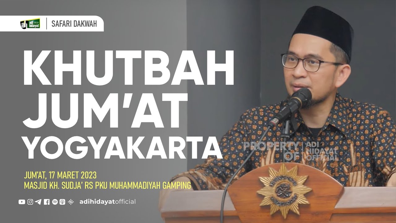 Khutbah Jum'at Jogjakarta - Ustadz Adi Hidayat