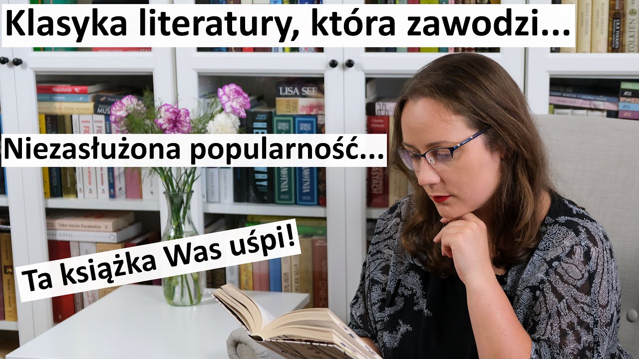 Klasyka literatury, która zawodzi... 😒 Niezasłużona popularność i czemu nudziłam się, czytając... 📚