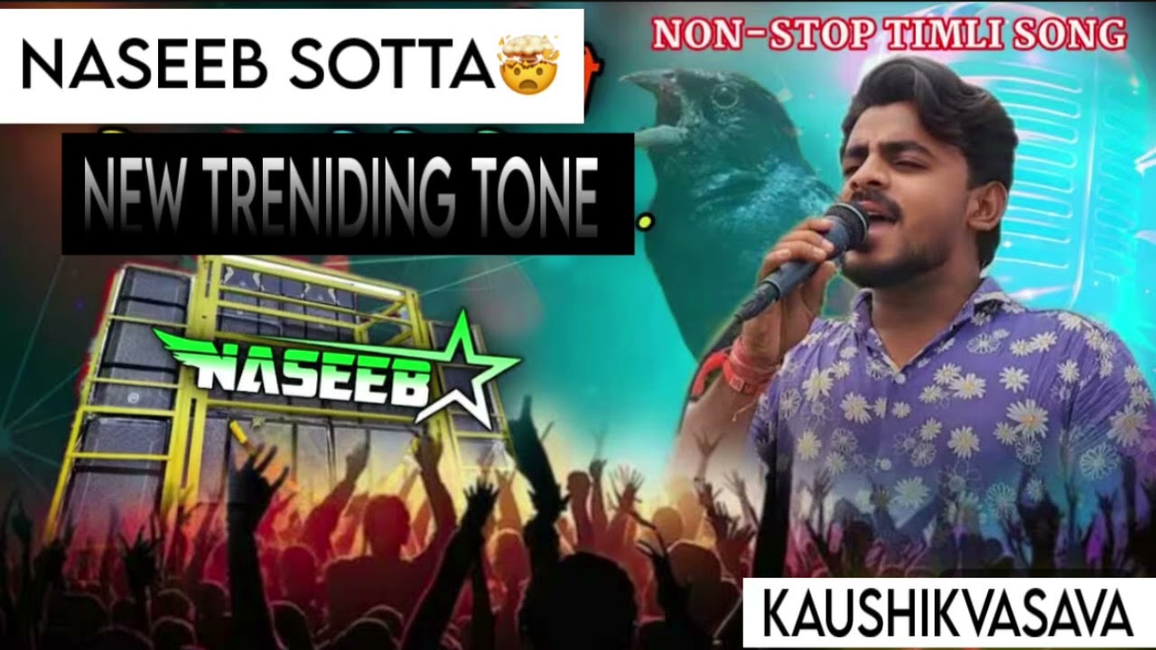 REMIX TONE NASEEB SOTTA🔥😍|| NONSTOP TIMLI TONE || KAUSHIKVASAVA❤️