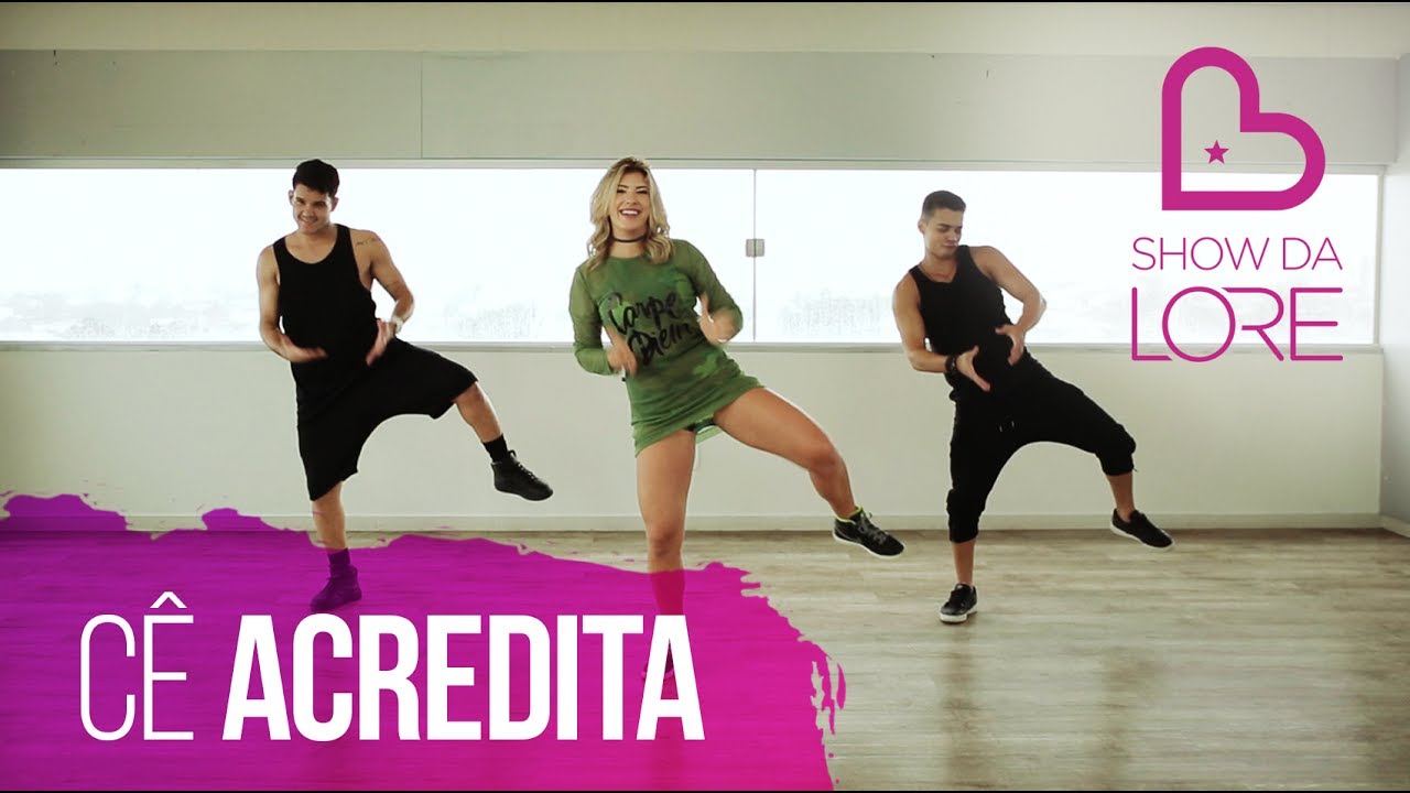 Cê Acredita - João Neto e Frederico (FT. MC Kevinho) - Lore Improta | Coreografia