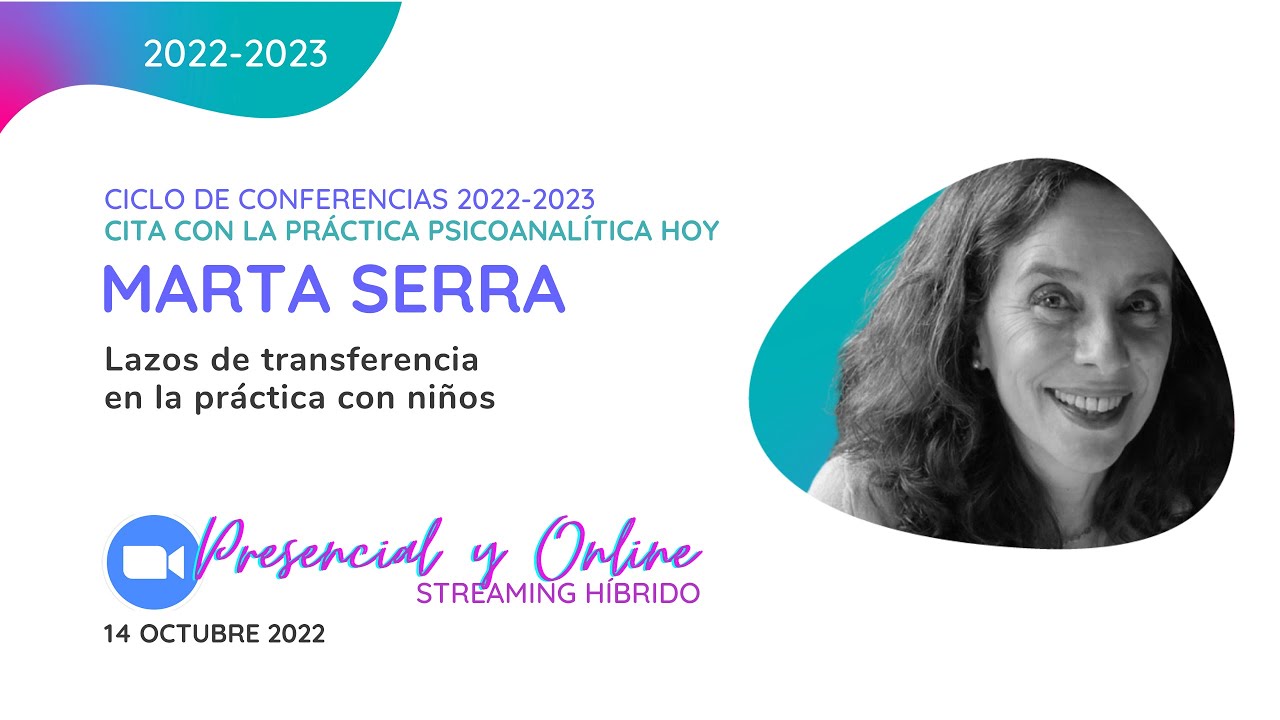 Lazos de transferencia en la práctica con niños. Conferencia de Marta Serra