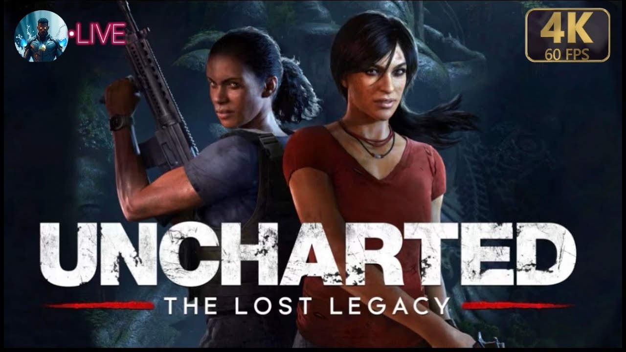Uncharted The Lost Legacy [4K 60FPS ULTRA] Noble LIVE