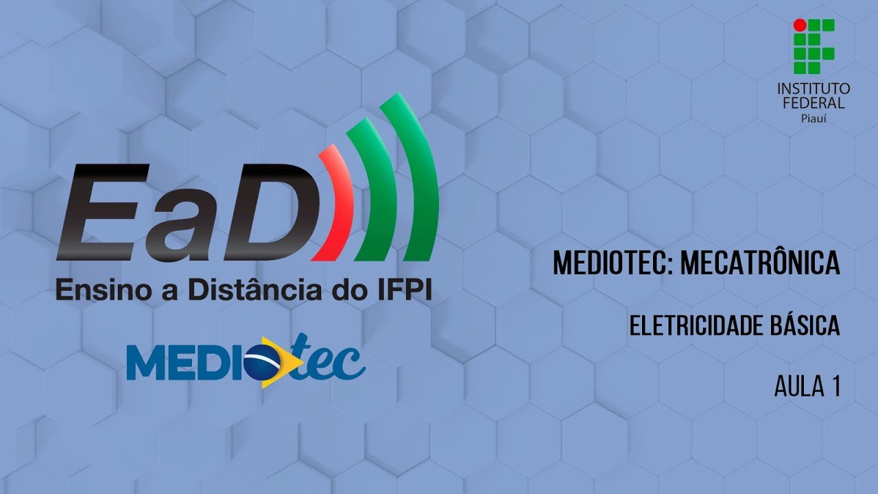 Mecatrônica - Eletricidade Básica - Aula 1
