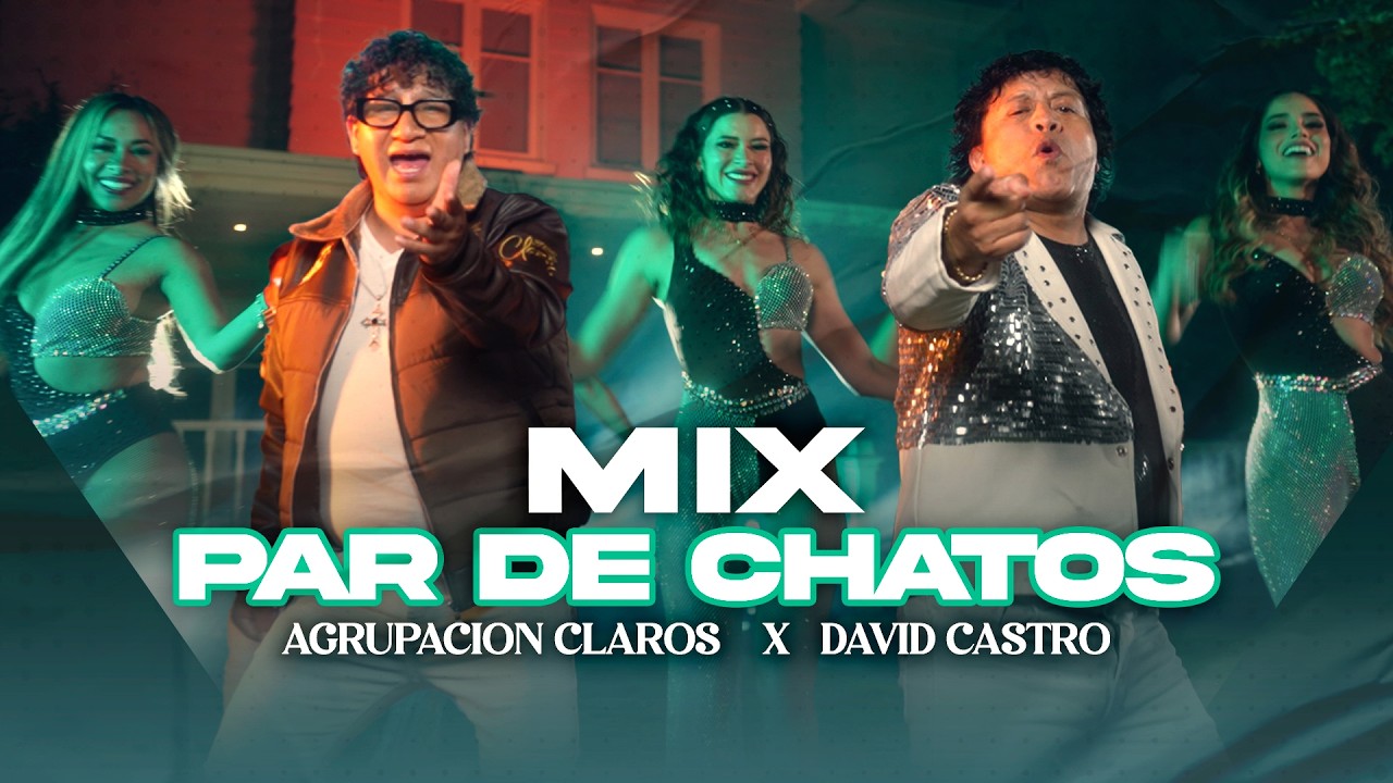 ♫ MiX Par De Chatos - Jhonny y Su Agrupación Claros & David Castro / Cumbia 2026 🔥