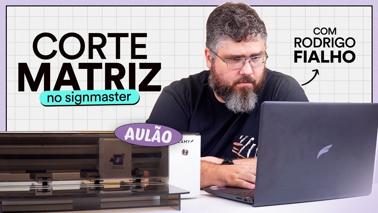 Aulão: Corte Matriz no Signmaster com técnico especialista Rodrigo Fialho