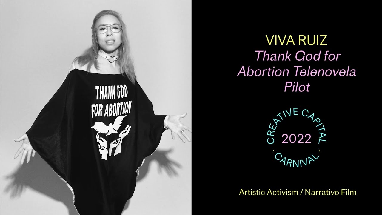 Viva Ruiz: Thank God for Abortion Telenovela Pilot | Creative Capital Project