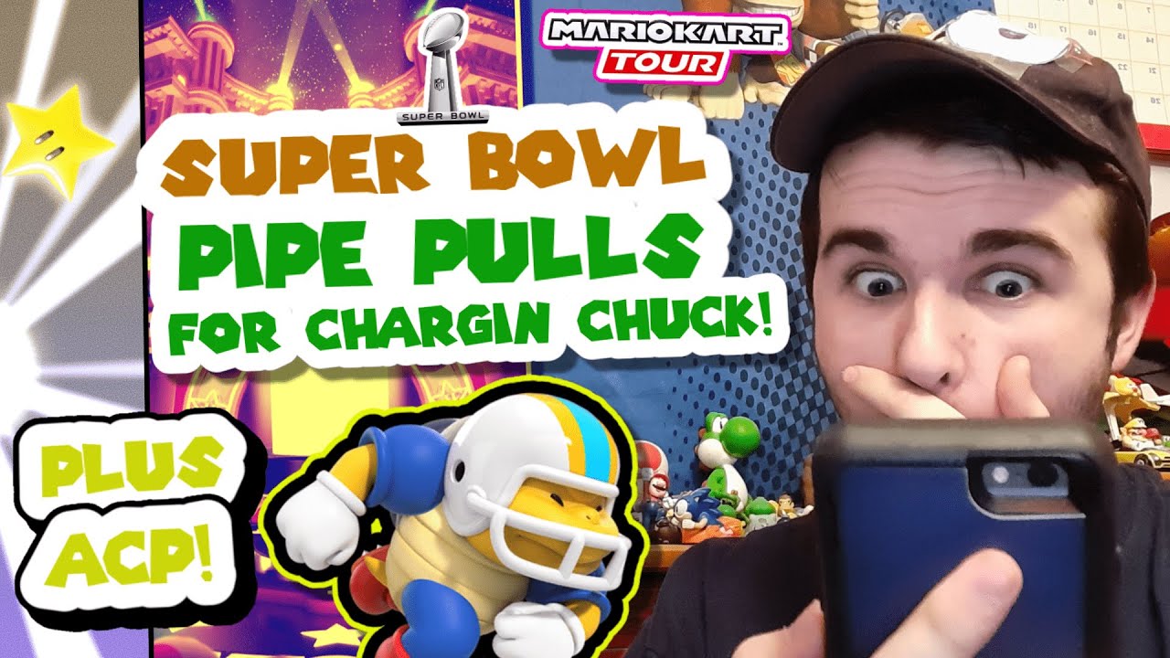 SUPER BOWL PIPE PULLS For Chargin' Chuck & All Clear Pipe!! | Mario Kart Tour