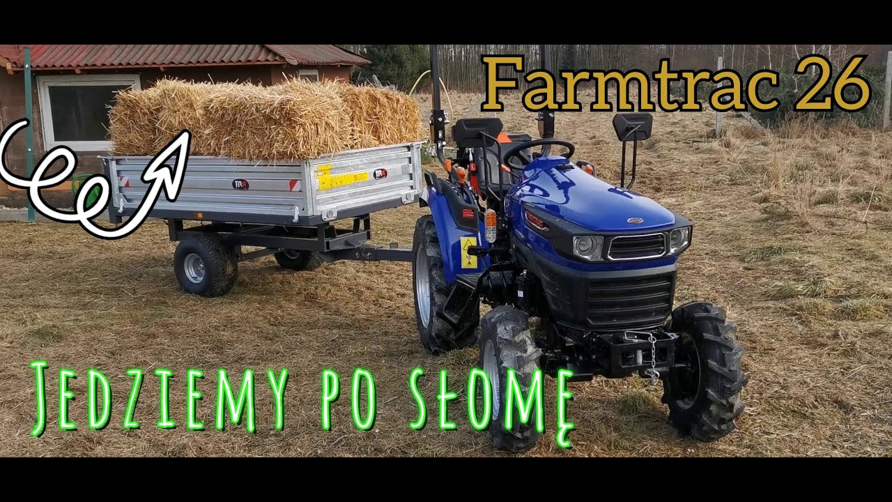 Jedziemy po słomę ciągnikiem Farmtrac 26, porządki w szopce - #1
