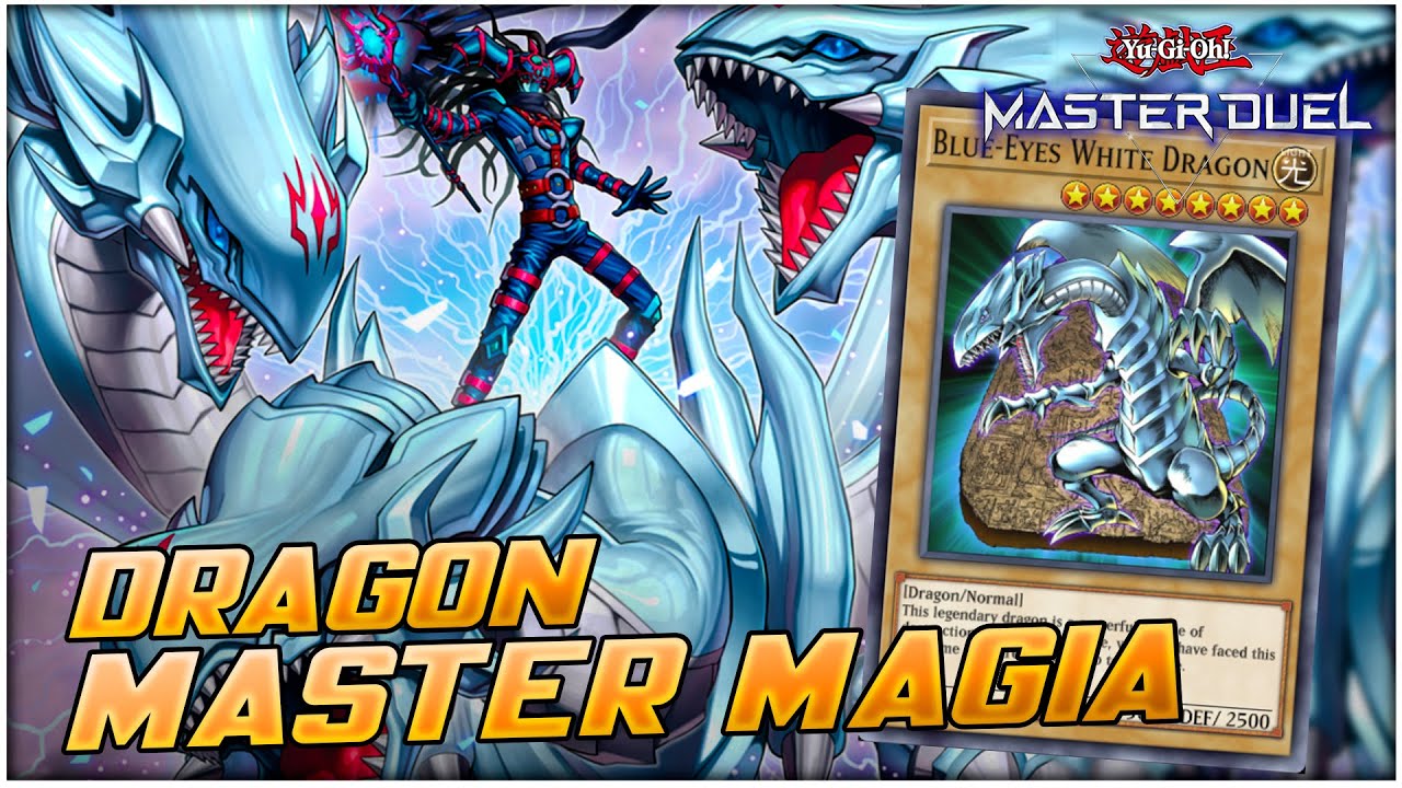 DRAGON MASTER MAGIA FT. Blue-Eyes Deck Post The Masters Saga! [Yu-Gi-Oh! Master Duel]