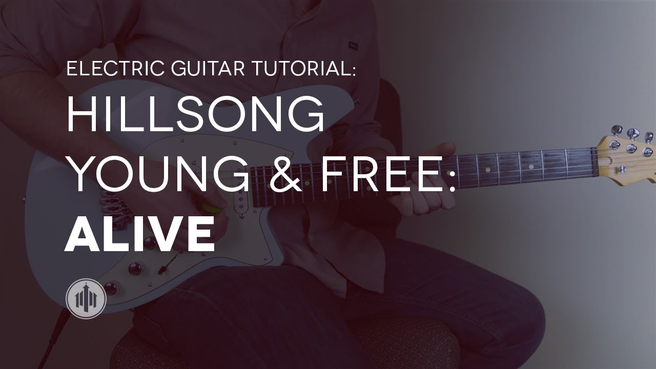 Hillsong Young & Free - Alive - Lead Guitar Tutorial