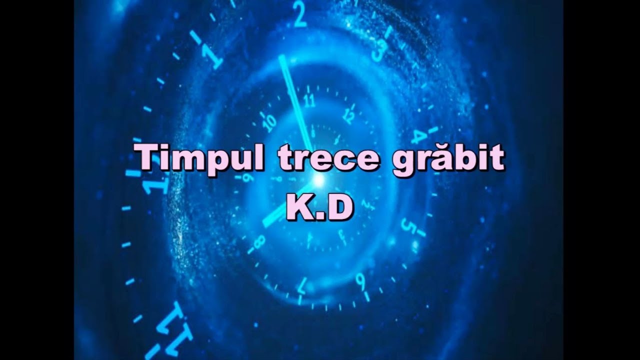 Timpul trece grăbit