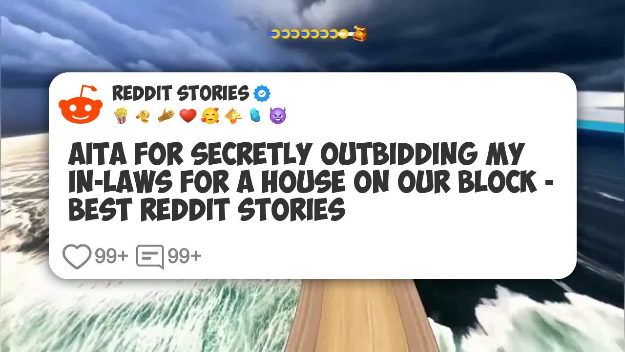 AITA For Secretly Outbidding My In-laws For A House On Our Block - Best Reddit Stories #reddit 
