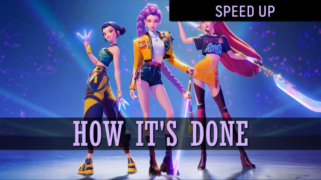 Huntrix - How It's Done (SPEED UP + Lyrics)  | K-Pop Demon Hunters