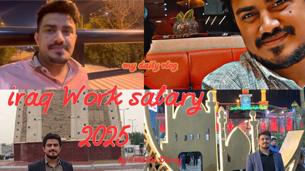 Iraq workers Salary 2025 | Which city best in Iraq salary | How much Salary helpers and Drs in Iraq
