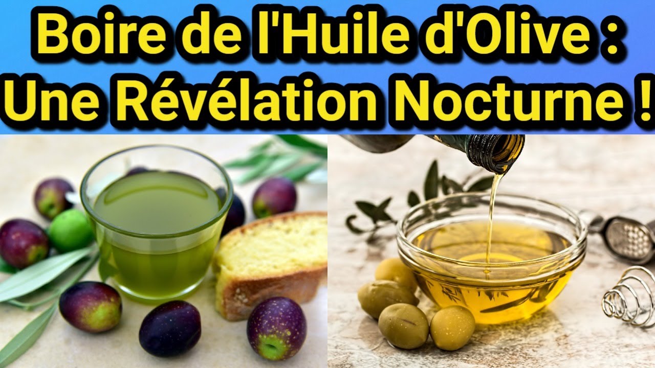 Ce Qui Arrive à Votre Corps en Buvant de l'Huile d'Olive Chaque Nuit Avant de Vous Coucher ?